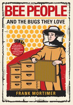 portada Bee People and the Bugs They Love (en Inglés)