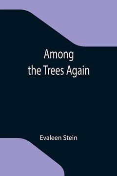 portada Among the Trees Again (in English)