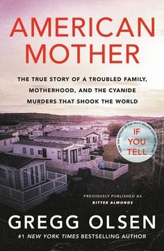 portada American Mother: The True Story of a Troubled Family, Motherhood, and the Cyanide Murders That Shook the World (in English)