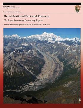 portada Denali National Park and Preserve Geologic Resources Inventory Report (en Inglés)