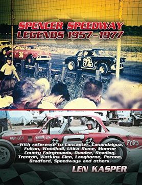 portada Spencer Speedway Legends 1957-1977 (en Inglés)