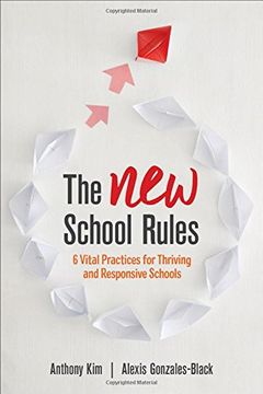 portada The new School Rules: 6 Vital Practices for Thriving and Responsive Schools (en Inglés)
