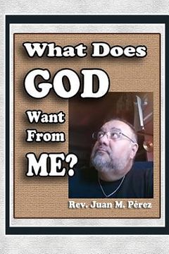 portada What Does GOD Want From ME? (en Inglés)
