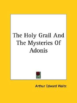 portada the holy grail and the mysteries of adonis