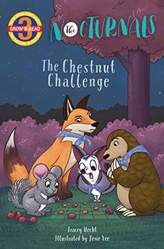 portada The Nocturnals: The Chestnut Challenge (Grow & Read, Level 3: The Nocturnals) (en Inglés)