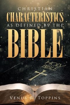 portada Christian Characteristics as Defined by the Bible (en Inglés)