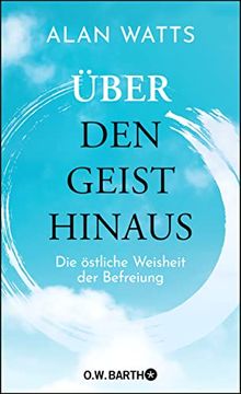 portada Über den Geist Hinaus: Die Östliche Weisheit der Befreiung (en Alemán)