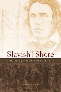 portada Slavish Shore: The Odyssey of Richard Henry Dana jr. 