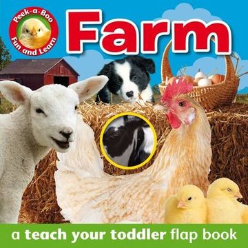 portada Peek-A-Boo - Farm Animals: A Teach Your Toddler Flap Book (in English)