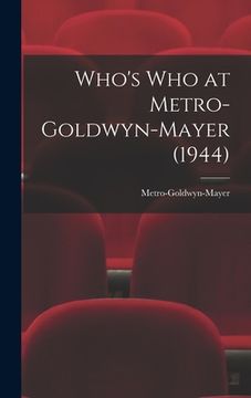 portada Who's Who at Metro-Goldwyn-Mayer (1944) (in English)