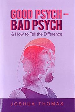 portada Good Psych - bad Psych: & how to Tell the Difference (en Inglés)