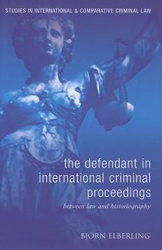 portada the defendant in international criminal proceedings