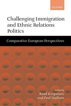 portada Challenging Immigration and Ethnic Relations Politics ' Comparative European Perspectives ' (en Inglés)