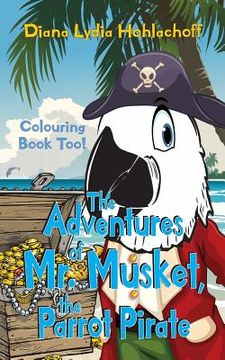 portada The Adventures of Mr. Musket, the Parrot Pirate
