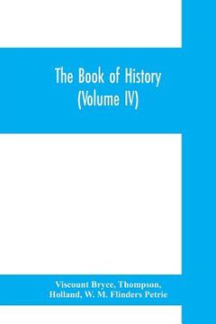portada The book of history. A history of all nations from the earliest times to the present, with over 8,000 illustrations (Volume IV) The Middle East (en Inglés)