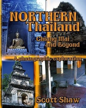 portada Northern Thailand: Chiang mai and Beyond: A Photographic Exploration (en Inglés)