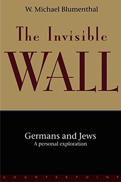 portada The Invisible Wall: Germans and Jews: A Personal Exploration (en Inglés)