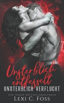 portada Unsterblich Entfesselt: Vampir Liebesroman