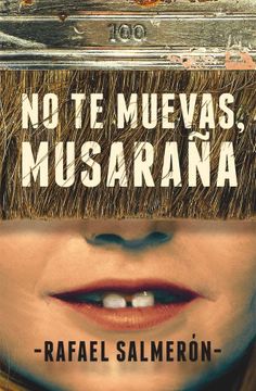 portada No te Muevas, Musaraña (in Spanish)
