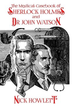 portada The Medical Casebook of Sherlock Holmes and Doctor Watson (en Inglés)