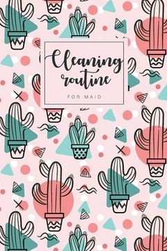 portada Cleaning routine for maid: Professional house cleaning checklist for maid deep office Housekeeping Checklist weekly 6x9-Paperback (en Inglés)