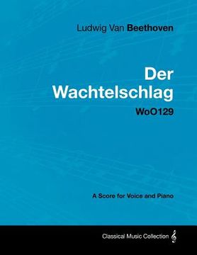 portada ludwig van beethoven - der wachtelschlag - woo129 - a score for voice and piano (en Inglés)
