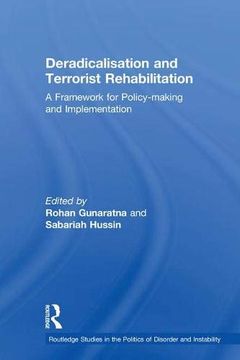 portada Deradicalisation and Terrorist Rehabilitation: A Framework for Policy-Making and Implementation (en Inglés)