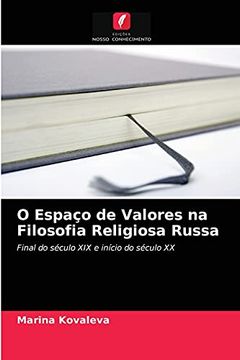 portada O Espaço de Valores na Filosofia Religiosa Russa (en Portugués)