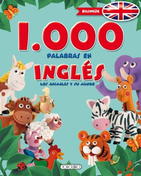 portada 1000 Palabras en Ingles: Los Animales y su Mundo ( Primeras Enciclopeias)