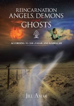 portada Reincarnation Angels, Demons and Ghosts: According to the Zohar and Kabbalah (en Inglés)
