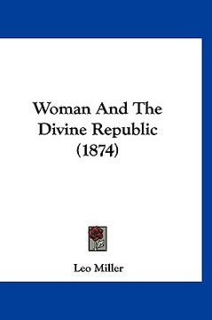 portada woman and the divine republic (1874) (en Inglés)