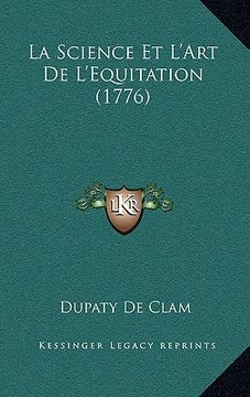 portada La Science Et L'Art De L'Equitation (1776) (en Francés)