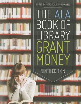 portada The ALA Book of Library Grant Money (en Inglés)