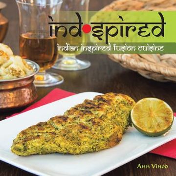 portada Indspired: Indian Inspired Fusion Cuisine (en Inglés)