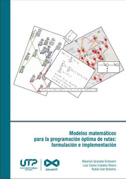 portada Modelos matemáticos para la programación óptima de rutas: formulación e implementación