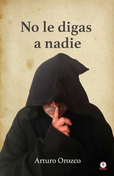 portada No le Digas a Nadie (in Spanish)