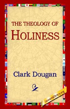 portada the theology of holiness (in English)