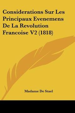 portada Considerations Sur Les Principaux Evenemens De La Revolution Francoise V2 (1818) (en Francés)