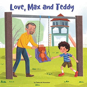 portada Love, max and Teddy (Caring for Ourselves and Others, 4) (en Inglés)