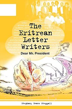 portada The Eritrean Letter Writers: Dear mr. President (29) (Critical Pedagogies) (en Inglés)