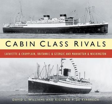 portada Cabin Class Rivals: Lafayette & Champlain, Britannic & Georgic and Manhattan & Washington (en Inglés)