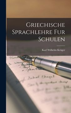 portada Griechische Sprachlehre fur Schulen (en Inglés)