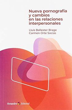 portada Nueva Pornografía y Cambios en las Relaciones Interpersonales (Horizontes-Educación) (in Spanish)