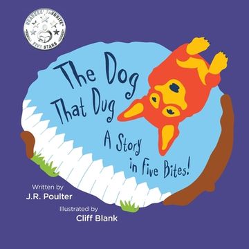 portada The Dog That Dug: A story in five bites! (en Inglés)