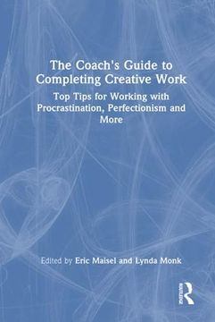 portada The Coach's Guide to Completing Creative Work (en Inglés)