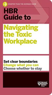 portada Hbr Guide to Navigating the Toxic Workplace (en Inglés)