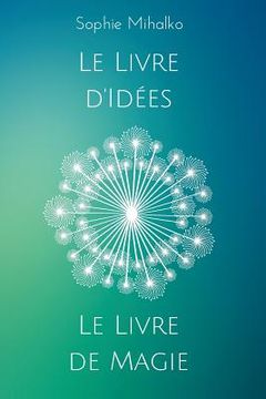 portada Le Livre d'Idées et Le Livre de Magie (in French)