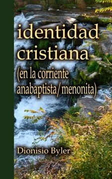 portada Identidad Cristiana: (en la Corriente Anabaptista/Menonita)