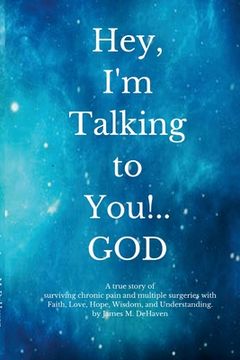 portada Hey, I'm Talking to You!..GOD (en Inglés)