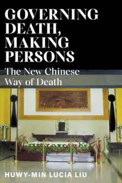 portada Governing Death, Making Persons: The New Chinese Way of Death (en Inglés)